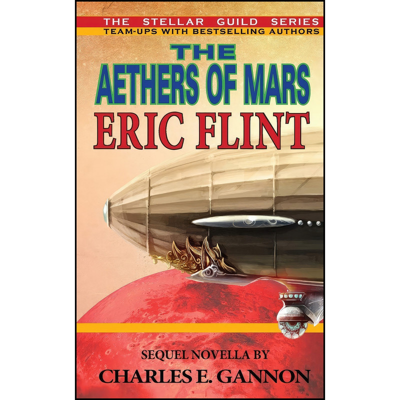 کتاب The Aethers of Mars اثر Eric Flint and Charles E. Gannon انتشارات تازه ها
