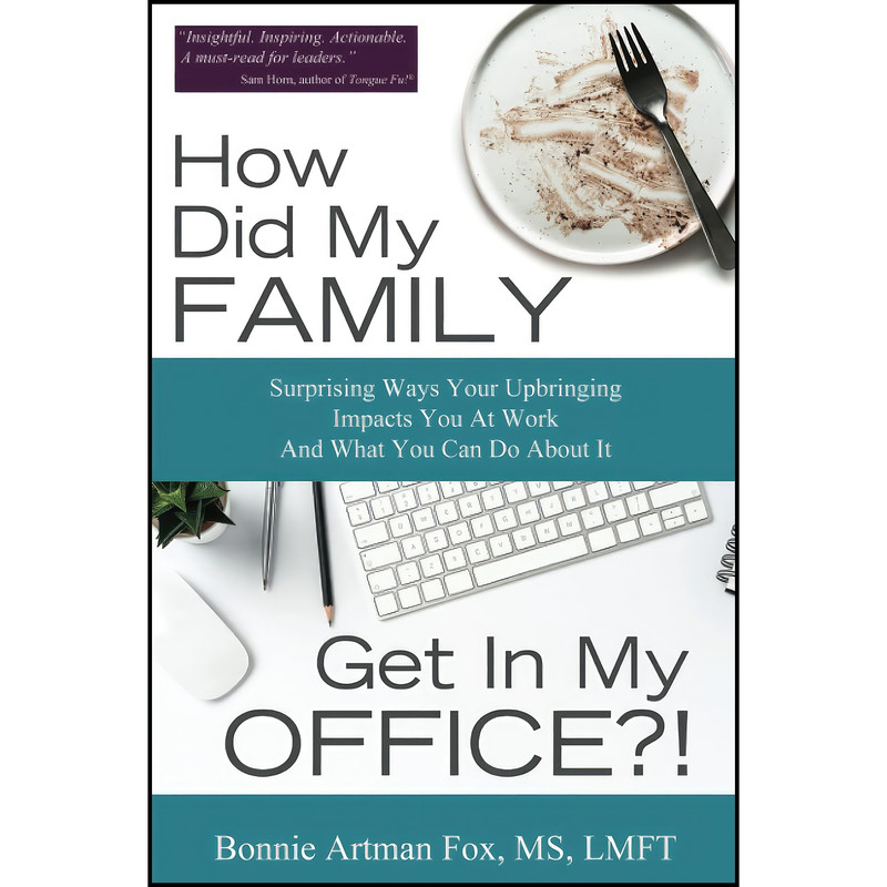 کتاب How Did My Family Get In My Office? اثر Bonnie Artman Fox انتشارات بله