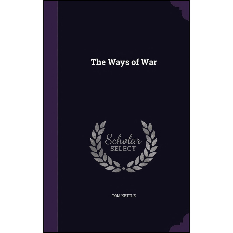 کتاب The Ways of War اثر Tom Kettle انتشارات Palala Press