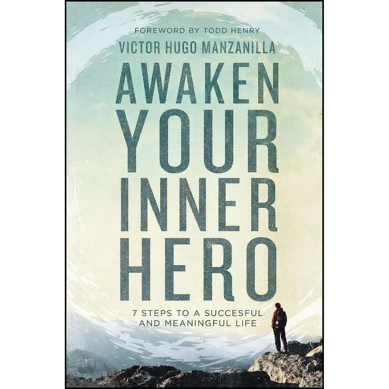 کتاب Awaken Your Inner Hero اثر Victor Hugo Manzanilla انتشارات Grupo Nelson
