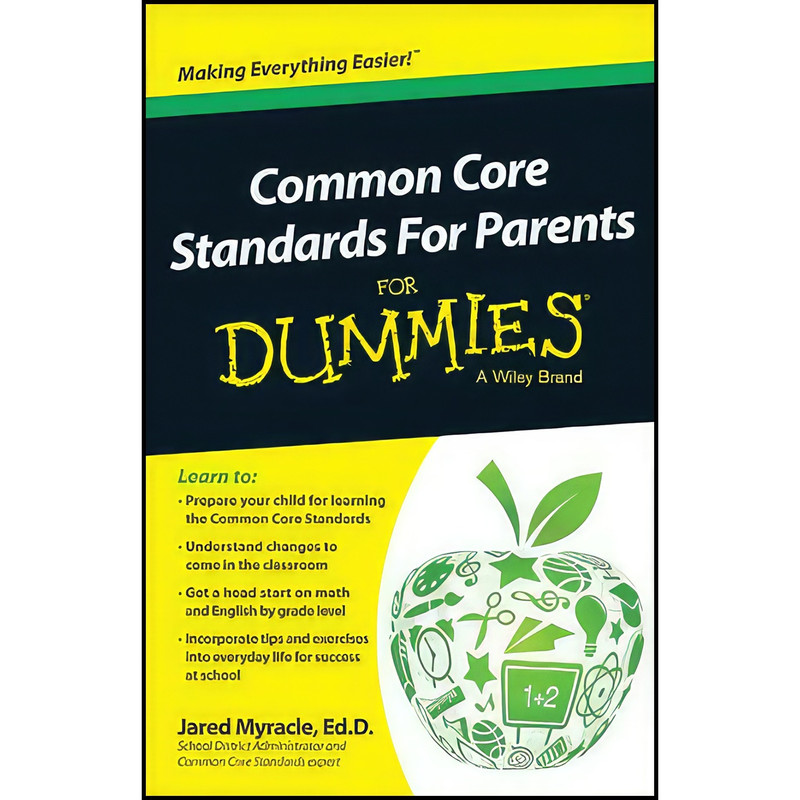 کتاب Common Core Standards For Parents For Dummies اثر Jared Myracle انتشارات For Dummies