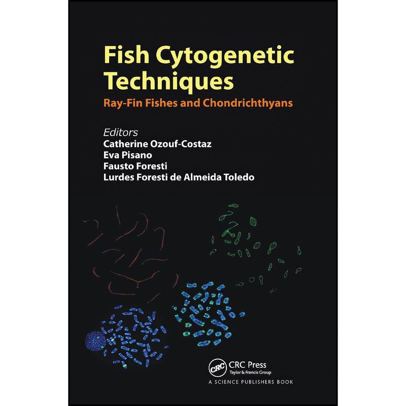 کتاب Fish Cytogenetic Techniques اثر جمعي از نويسندگان انتشارات CRC Press