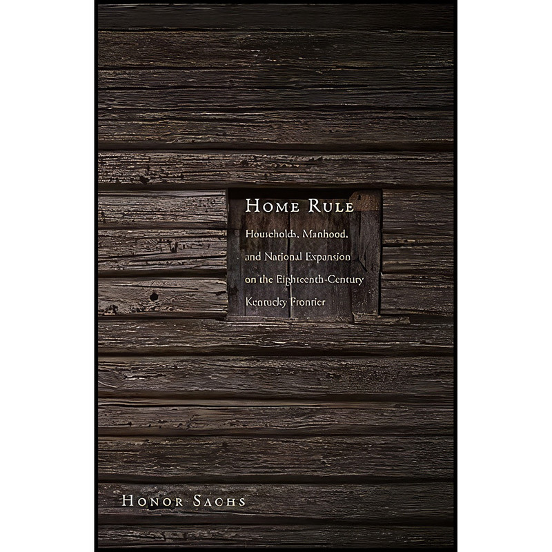 کتاب Home Rule اثر Honor Sachs انتشارات Yale University Press