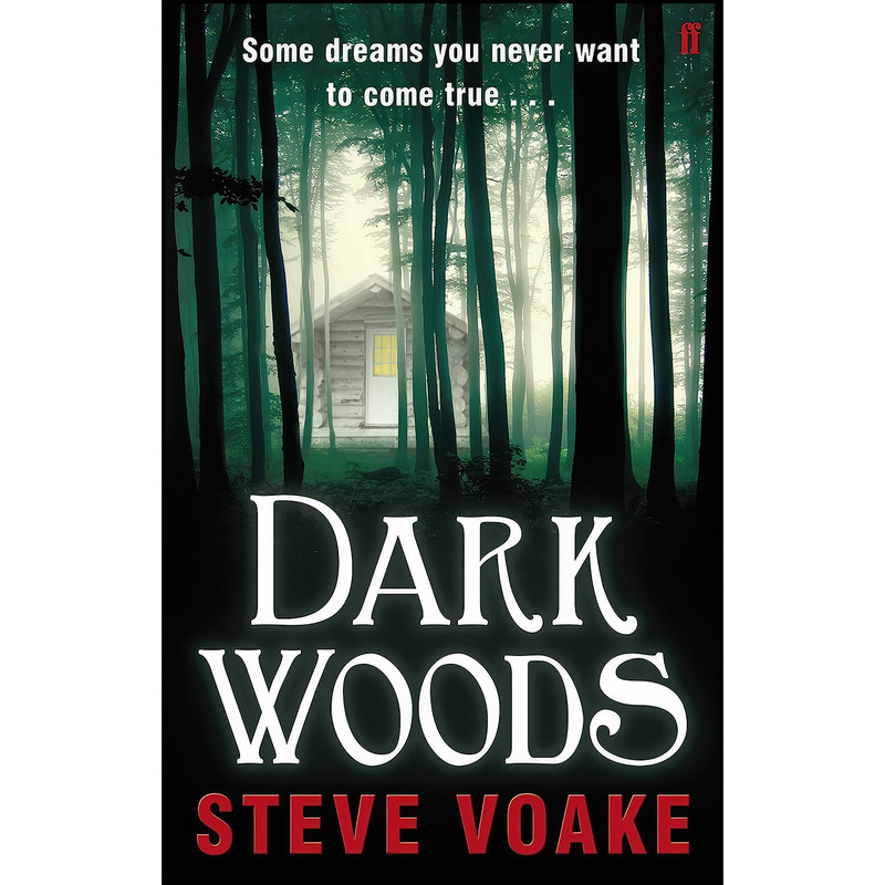 کتاب Dark Woods اثر Steve Voake and Steve Voake انتشارات Faber And Faber